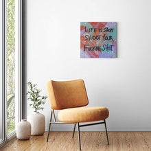 Load image into Gallery viewer, &quot;LIFE IS SHORT SHOOT YOUR FUCKING SHOT&quot; - Canvas Print by Matt Szczur (Multiple Sizes Available)